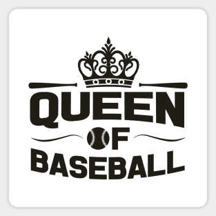 Queen of baseball Magnet